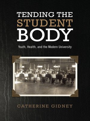 cover image of Tending the Student Body
